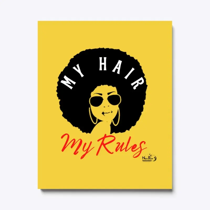 My Hair, My Rules