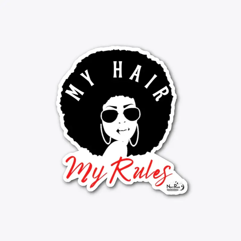 My Hair, My Rules